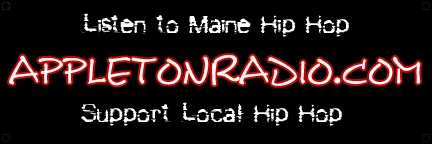 Original Appleton Radio banner reading Listen to Maine Hip Hop and Support Local Hip Hop